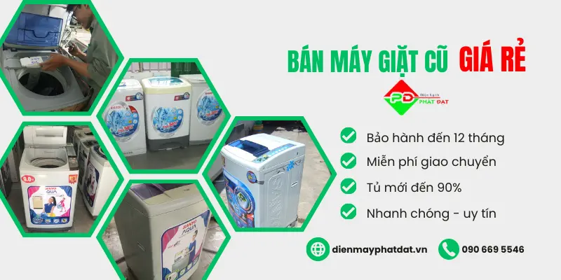 Dịch vụ thu mua máy giặt cũ tại Điện Máy Phát Đạt Cam Kết