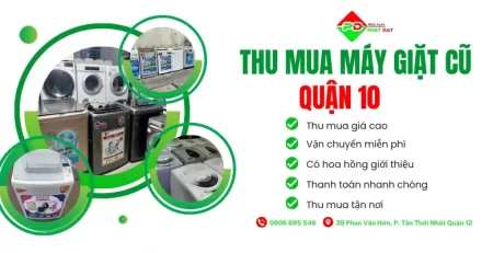 Thu mua máy giặt cũ Quận 10 giá cao, thu mua tận nơi