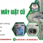 Thu mua máy giặt củ Quận 5, miễn phí vận chuyển, thu mua tận nơi