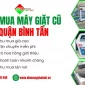 Dịch vụ thu mua máy giặt cũ tận nhà giá tốt tại Bình Tân, TPHCM