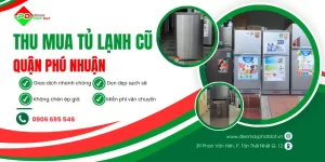 Thu mua tủ lạnh cũ Phú Nhuận giá tốt nhất hiện nay