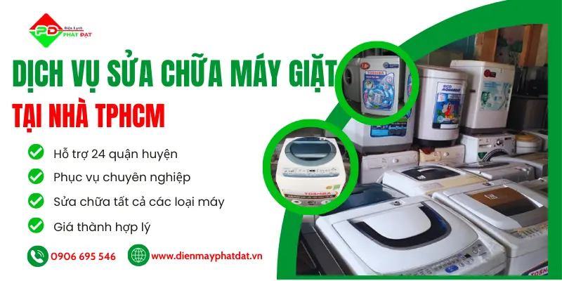 Dịch vụ sửa chữa máy giặt tại nhà TPHCM giá rẻ, uy tín