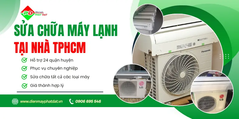 Sửa chữa máy lạnh tại nhà khu vực TPHCM nhanh chóng, giá rẻ. Bảo hành sản phẩm